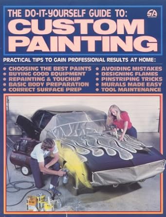 do it yourself guide to custom painting 1st edition larry schreib ,bruce caldwell 0931472105, 978-0931472107
