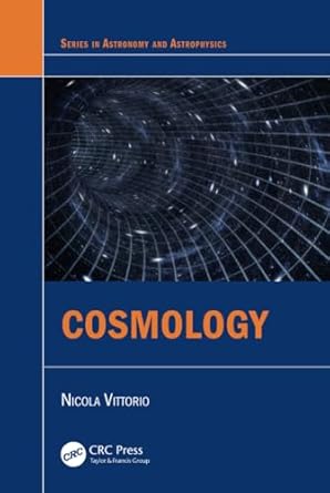 cosmology 1st edition nicola vittorio 1498731325, 978-1498731324