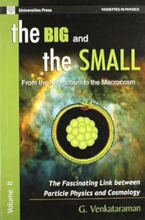 the big and the small from microcosm to the macrocosm the facinating link between particle physics and