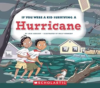 if you were a kid surviving a hurricane 1st edition josh gregory ,kelly kennedy 0531239462, 978-0531239469