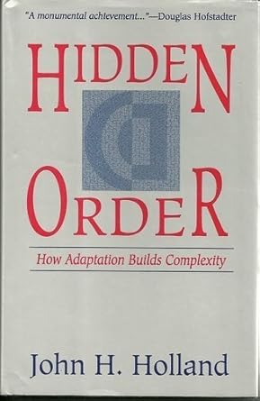 hidden order how adaptation builds complexity 1st edition john h holland 0201407930, 978-0201407938