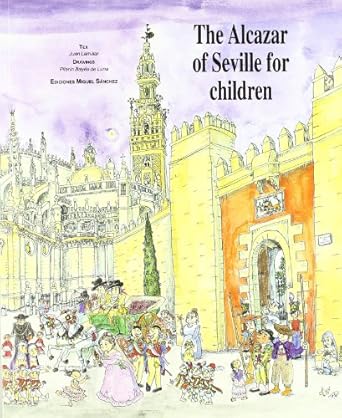 the alcazar of seville for children 1st edition juan lamillar ,pilarin bayes de luna 8471690799,
