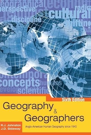 geography and geographers anglo american human geography since 1945 1st edition ron johnston ,james d sidaway