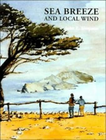 sea breeze and local winds 1st edition john e simpson 0521452112, 978-0521452113