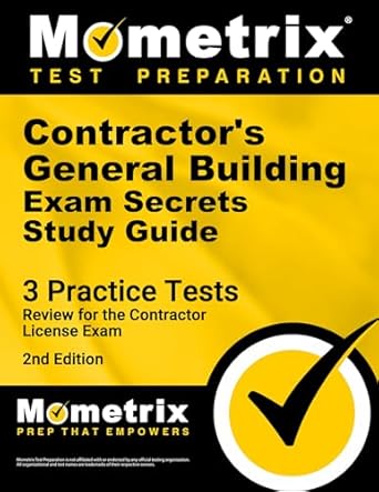 contractors general building exam secrets study guide 3 practice tests review for the contractor license exam