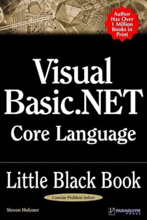 visual basic net core language little black book 1st edition steve holzner 1932111689, 978-1932111682
