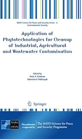 application of phytotechnologies for cleanup of industrial agricultural and wastewater contamination 1st