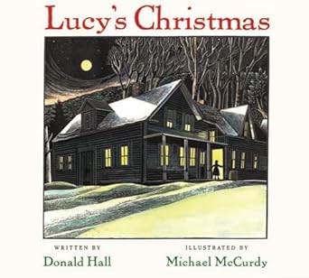 lucys christmas 1st edition donald hall ,michael mccurdy 1567923429, 978-1567923421
