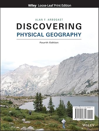 discovering physical geography 1st edition alan f arbogast 1119398851, 978-1119398851