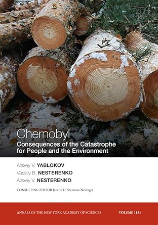 chernobyl consequences of the catastrophe for people and the environment volume 1181 1st edition alexey v