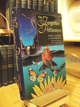 the forgotten pollinators 1st edition stephen l buchmann ,gary paul nabhan ,paul mirocha 1559633522,