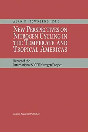 new perspectives on nitrogen cycling in the temperate and tropical americas report of the international scope