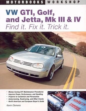vw gti golf jetta mk iii and iv find it fix it trick it 1st edition kevin clemens 0760325952, 978-0760325957