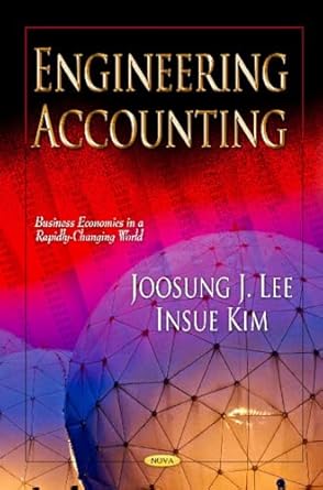 engineering accounting 1st edition joosung j lee ,insue kim 1620812959, 978-1620812952