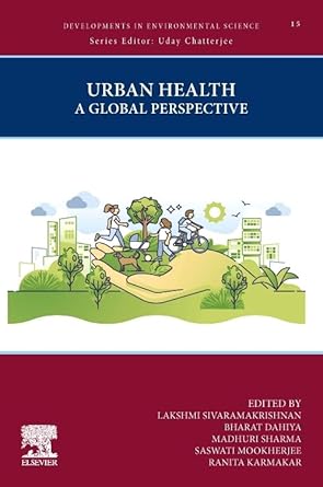 urban health a global perspective 1st edition lakshmi sivaramakrishnan ph d ,bharat dahiya ,madhuri sharma