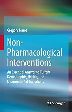 non pharmacological interventions an essential answer to current demographic health and environmental