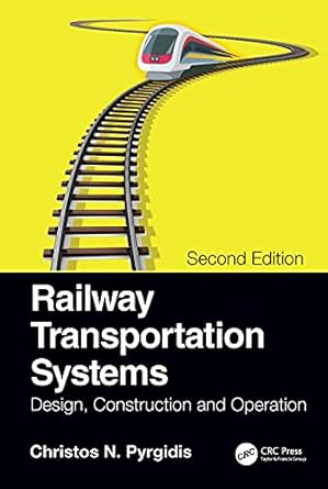railway transportation systems 1st edition christos n pyrgidis 036749423x, 978-0367494230