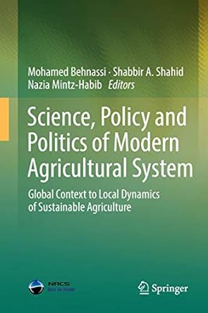 science policy and politics of modern agricultural system global context to local dynamics of sustainable