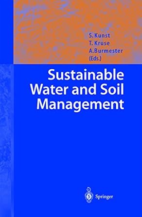 sustainable water and soil management 1st edition s kunst t kruse a burmester 3540424288, 978-3540424284