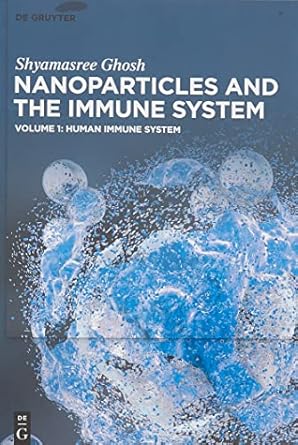 set nanoparticles and the immune system vol 1+2 1st edition shyamasree ghosh 3110656663, 978-3110656664