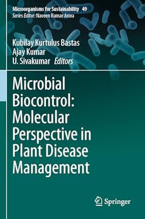 microbial biocontrol molecular perspective in plant disease management 1st edition kubilay kurtulus bastas