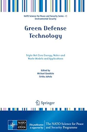 green defense technology triple net zero energy water and waste models and applications 1st edition michael