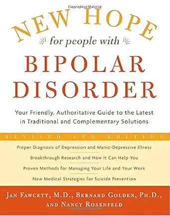 new hope for people with bipolar disorder your friendly authoritative guide to the latest in traditional and
