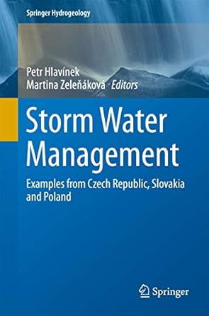 storm water management examples from czech republic slovakia and poland 1st edition petr hlavinek ,martina