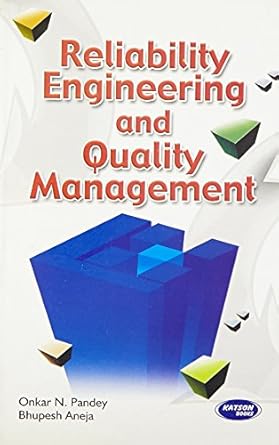 reliability engineering and quality management 1st edition o n pandey bhupesh aneja 9380027508, 978-9380027500