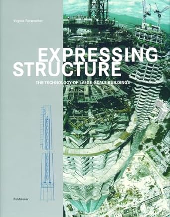 expressing structure the technology of large scale buildings 1st edition virginia fairweather ,richard