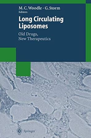 long circulating liposomes old drugs new therapeutics 1st edition martin c woodle ,gerrit storm 3662221179,