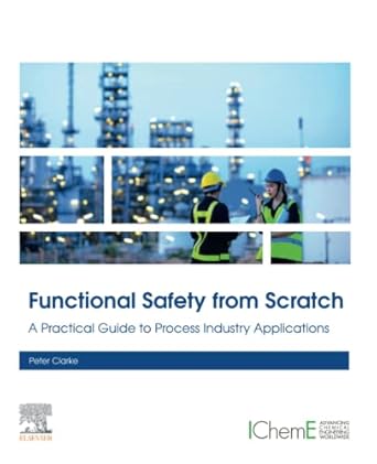 functional safety from scratch a practical guide to process industry applications 1st edition peter clarke