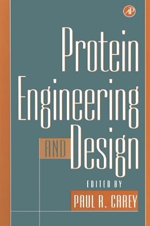 protein engineering and design 1st edition paul r carey 0123912164, 978-0123912169