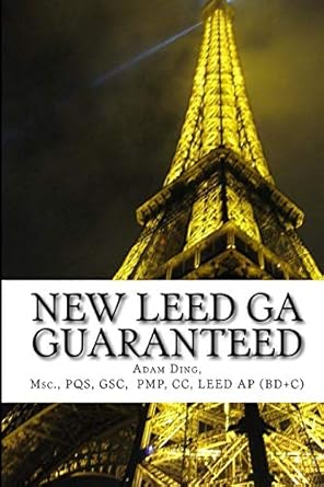 new leed v4 green associate guaranteed updated with new leed v4 1st edition adam ding 1482577178,