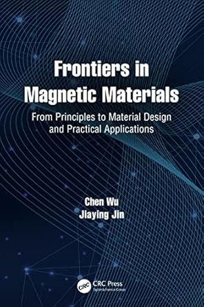 frontiers in magnetic materials 1st edition chen wu ,jiaying jin 1032106352, 978-1032106359
