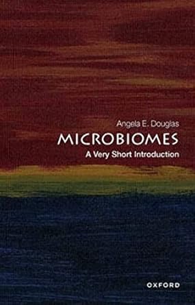 microbiomes a very short introduction 1st edition angela e douglas 019887085x, 978-0198870852