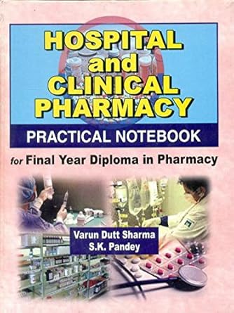 Hospital And Clinical Pharmacology For Final Year Diploma In Pharmacy