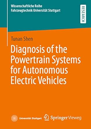 diagnosis of the powertrain systems for autonomous electric vehicles 1st edition tunan shen 3658369914,