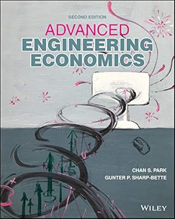 advanced engineering economics 1st edition chan s park ,gunter p sharp 1119691966, 978-1119691969