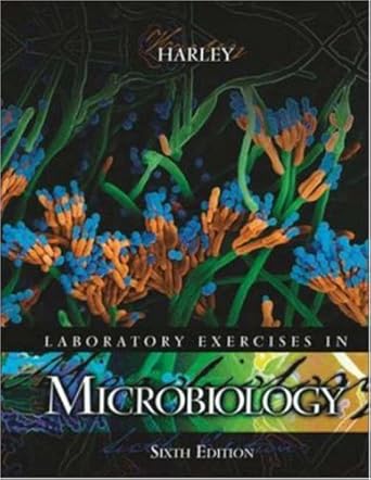 laboratory exercises in microbiology 1st edition john p harley ,john harley 0072556803, 978-0072556803