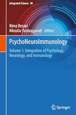 psychoneuroimmunology volume 1 integration of psychology neurology and immunology 1st edition nima rezaei