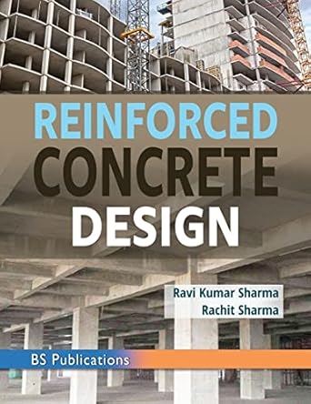 reinforced concrete design 1st edition ravi kumar sharma ,rachit sharma 9391910424, 978-9391910426