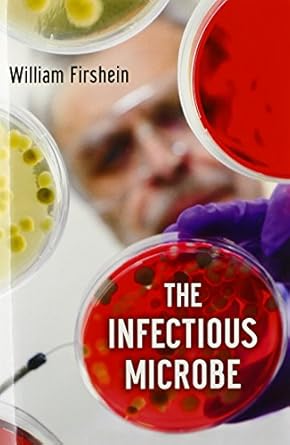 the infectious microbe 1st edition william firshein 0199329613, 978-0199329618