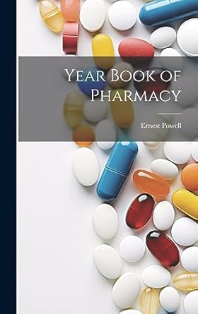 year book of pharmacy 1st edition ernest powell 1021120146, 978-1021120144
