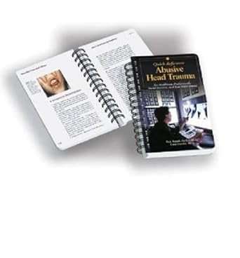 abusive head trauma quick reference for health care social service and law enforcement professionals 1st
