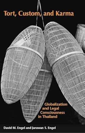 tort custom and karma globalization and legal consciousness in thailand 1st edition david engel ,jaruwan s