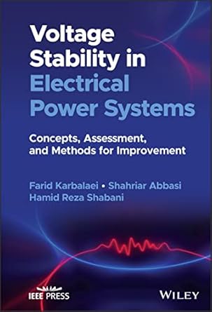 voltage stability in electrical power systems concepts assessment and methods for improvement 1st edition