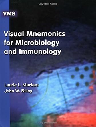 visual mnemonics for microbiology and immunology 1st edition laurie l marbas ,john w pelley 0632045876,