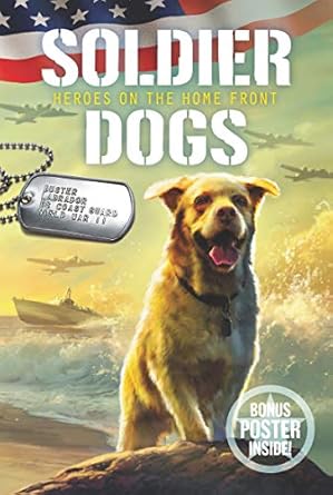 soldier dogs #6 heroes on the home front 1st edition marcus sutter ,andie tong 006295797x, 978-0062957979