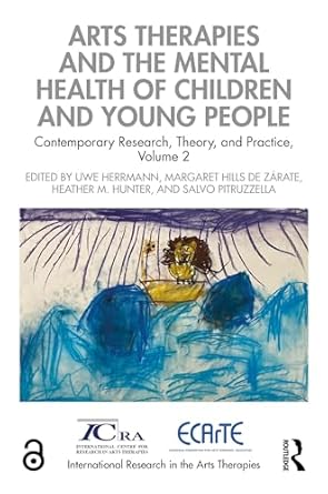 arts therapies and the mental health of children and young people 1st edition uwe herrmann ,margaret hills de